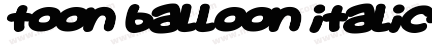 Toon Balloon Italic字体转换